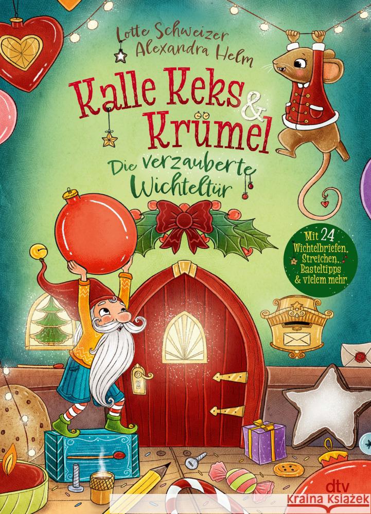 Kalle Keks & Krümel - Die verzauberte Wichteltür Schweizer, Lotte 9783423765879