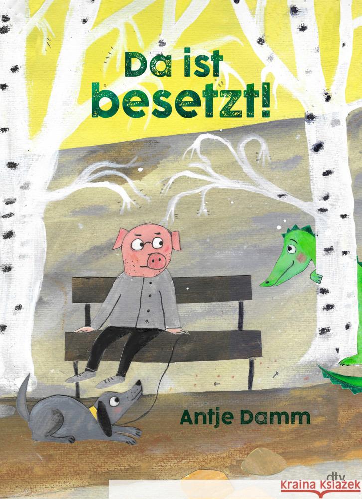 Da ist besetzt! Damm, Antje 9783423766043