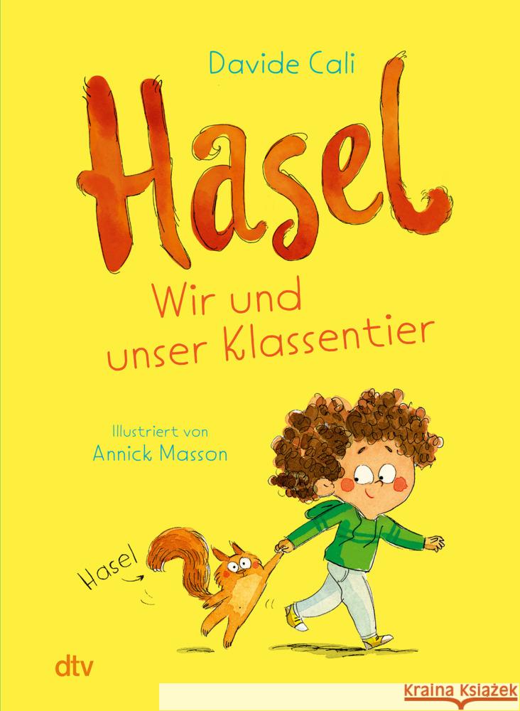 Hasel - Wir und unser Klassentier Cali, Davide 9783423766203
