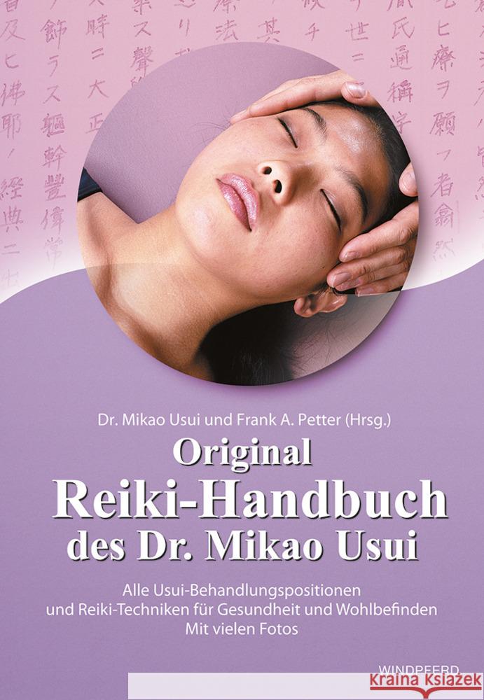 Original Reiki-Handbuch des Dr. Mikao Usui Petter, Frank Arjava 9783424154689