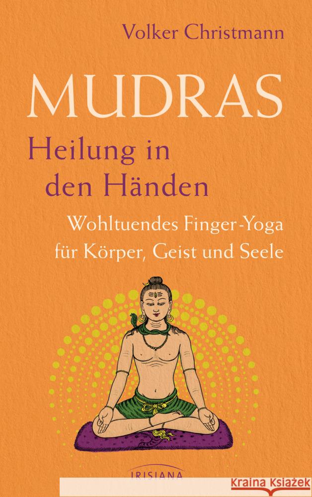 Mudras - Heilung in den Händen Christmann, Volker 9783424154740