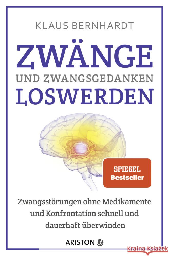 Zwänge und Zwangsgedanken loswerden Bernhardt, Klaus 9783424202328