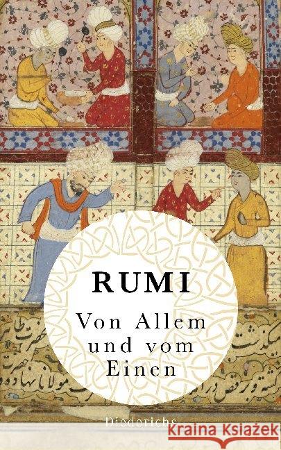 Von Allem und vom Einen : Neuausgabe des Klassikers Rumi, Dschelaladdin 9783424351088