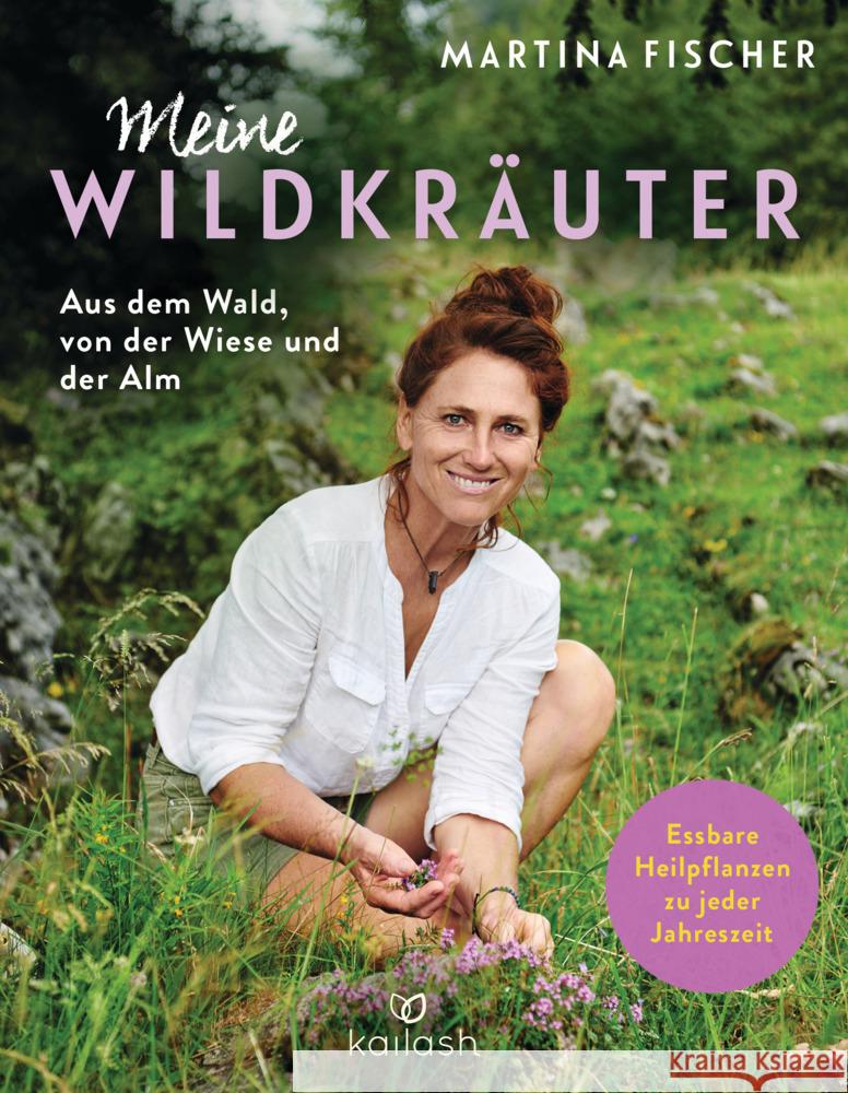 Meine Wildkräuter Fischer, Martina, Steinbacher, Dorothea 9783424632392