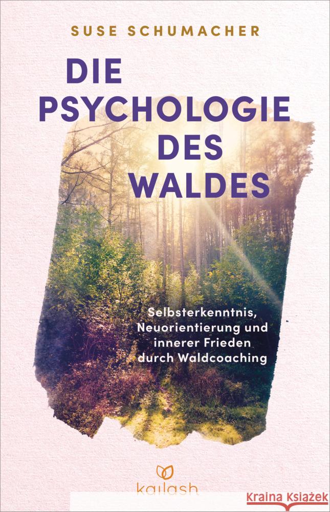 Die Psychologie des Waldes Schumacher, Suse 9783424632583