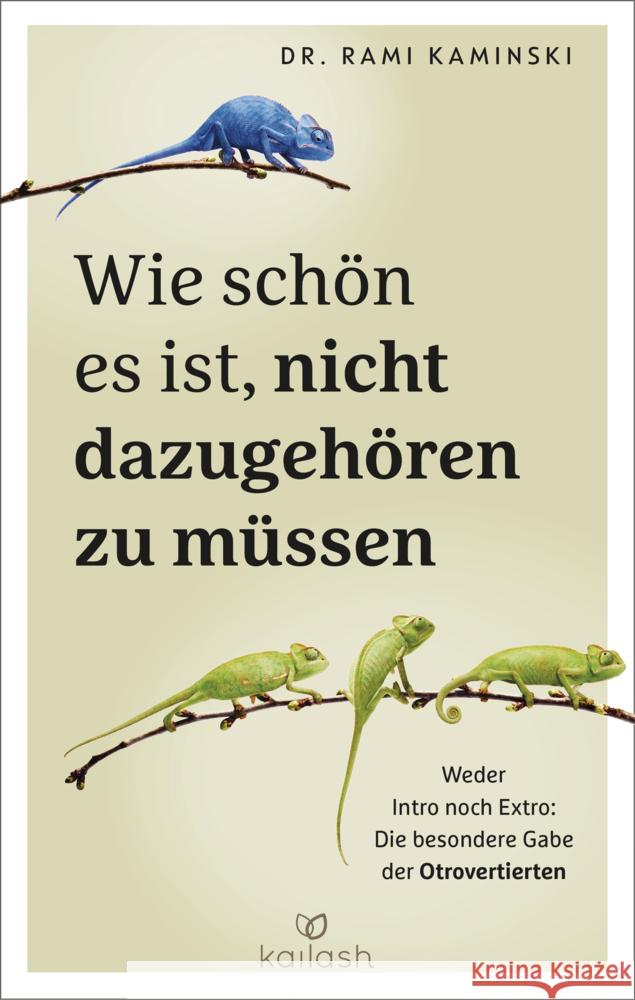Wie schön es ist, nicht dazugehören zu müssen Kaminski, Rami 9783424632835