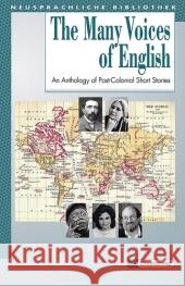 The Many Voices of English : An Anthology of Postcolonial Short Stories Rau, Rudolph F.   9783425040035 Diesterweg