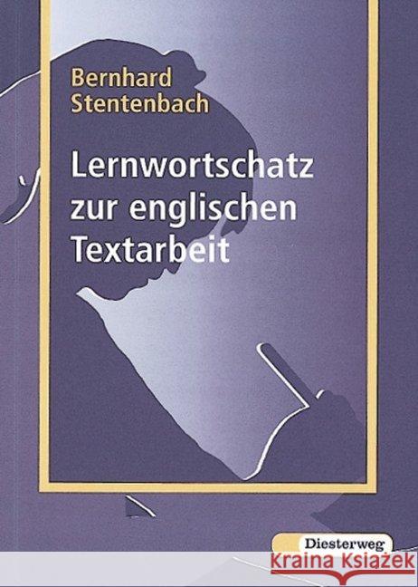 Lernwortschatz zur englischen Textarbeit Stentenbach, Bernhard   9783425041193 Diesterweg