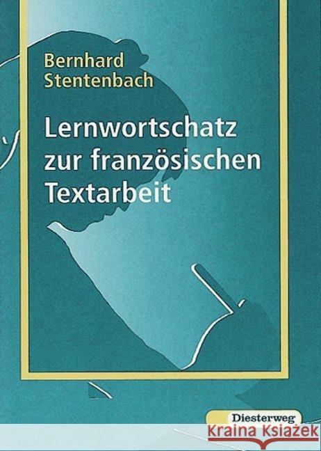 Lernwortschatz zur französischen Textarbeit Stentenbach, Bernhard   9783425067193 Diesterweg