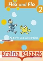 Addieren und Subtrahieren, Themenheft  (Verbrauchsmaterial) Deutschmann, Christiane Schulze, Ulrike  Seckerdieck, Jürgen 9783425132150