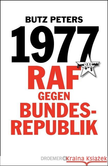 1977 : RAF gegen Bundesrepublik Peters, Butz 9783426276785