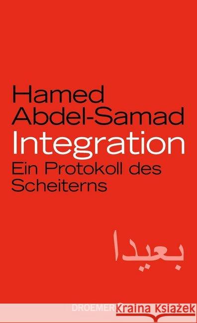 Integration : Ein Protokoll des Scheiterns Abdel-Samad, Hamed 9783426277393