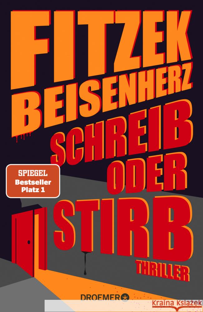 Schreib oder stirb Fitzek, Sebastian, Beisenherz, Micky 9783426282731 Droemer/Knaur