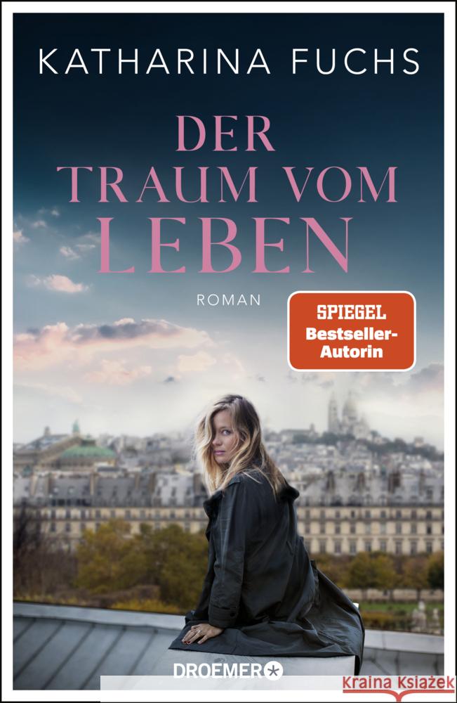 Der Traum vom Leben Fuchs, Katharina 9783426283943 Droemer/Knaur