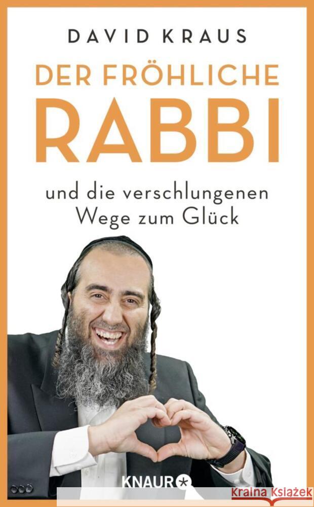 Der fröhliche Rabbi und die verschlungenen Wege zum Glück Kraus, David 9783426286029