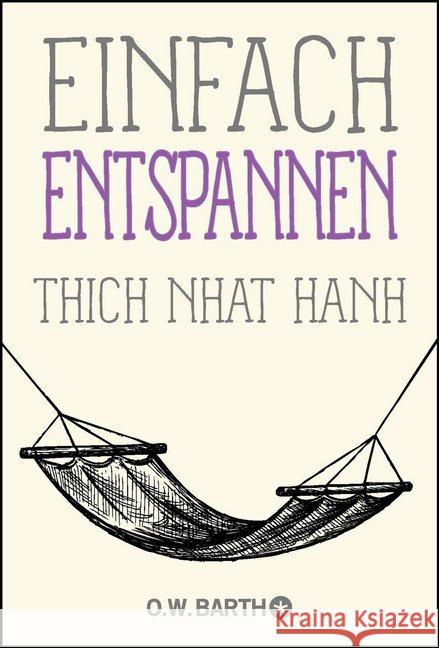 Einfach entspannen Thich Nhat Hanh 9783426292525 O. W. Barth