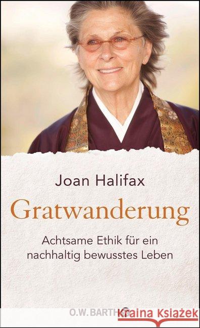 Gratwanderung : Achtsame Ethik für ein nachhaltig bewusstes Leben Halifax, Joan 9783426292921 O. W. Barth