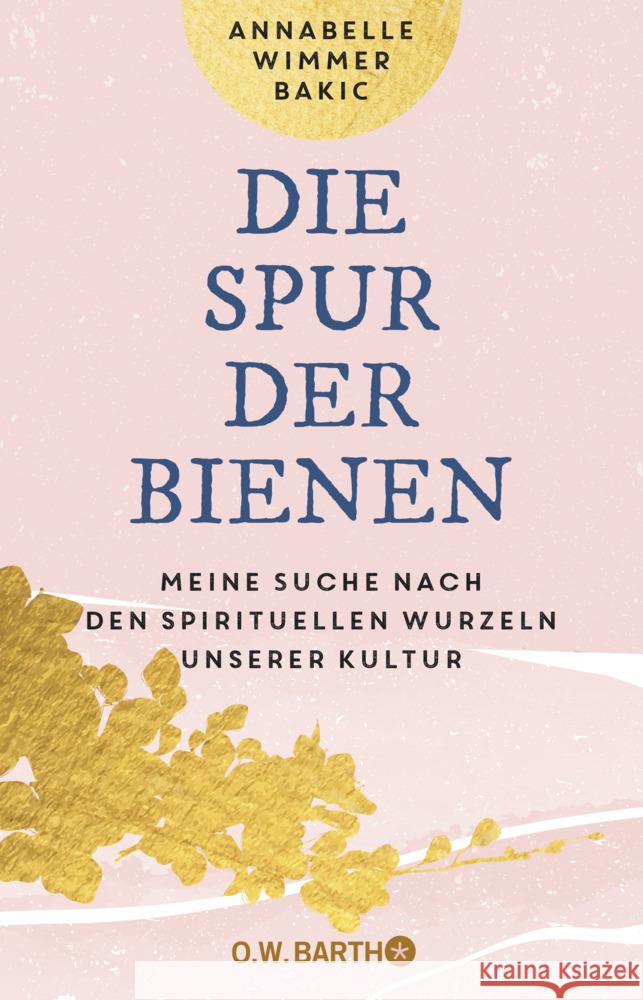 Die Spur der Bienen Wimmer Bakic, Annabelle 9783426293348 Droemer/Knaur