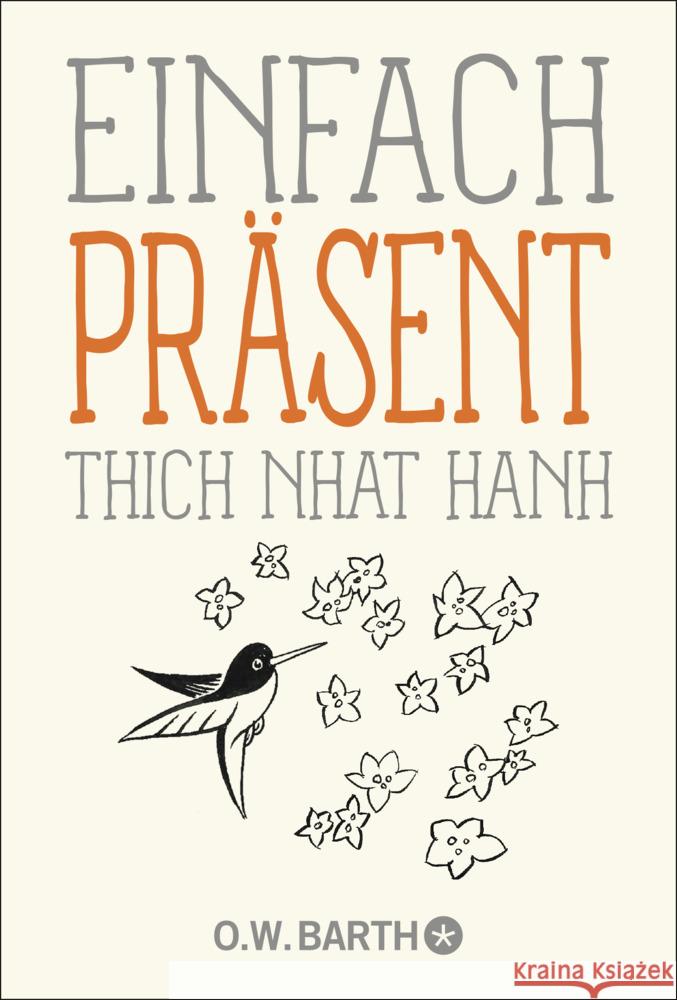Einfach präsent Thich Nhat Hanh 9783426293386