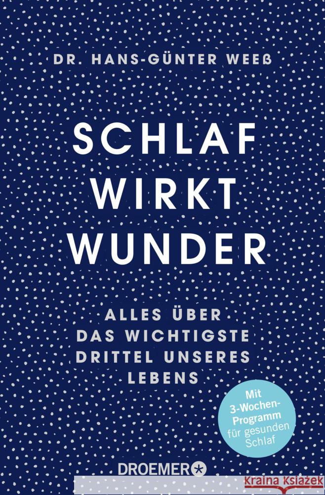 Schlaf wirkt Wunder Weeß, Hans-Günter 9783426301685 Droemer/Knaur