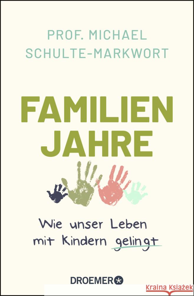 Familienjahre Schulte-Markwort, Michael 9783426301920 Droemer/Knaur