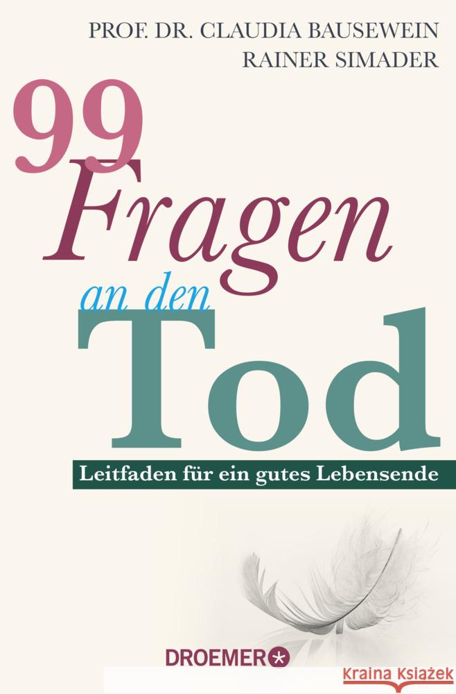 99 Fragen an den Tod Bausewein, Claudia, Simader, Rainer 9783426302538 Droemer TB