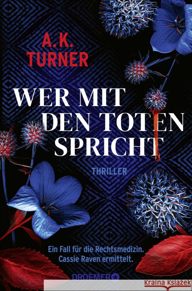 Wer mit den Toten spricht Turner, A. K. 9783426308011 Droemer TB