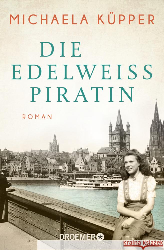 Die Edelweißpiratin Küpper, Michaela 9783426308097