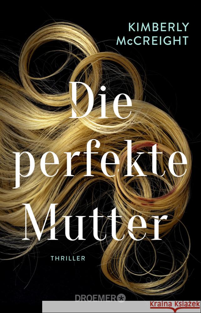 Die perfekte Mutter McCreight, Kimberly 9783426309506