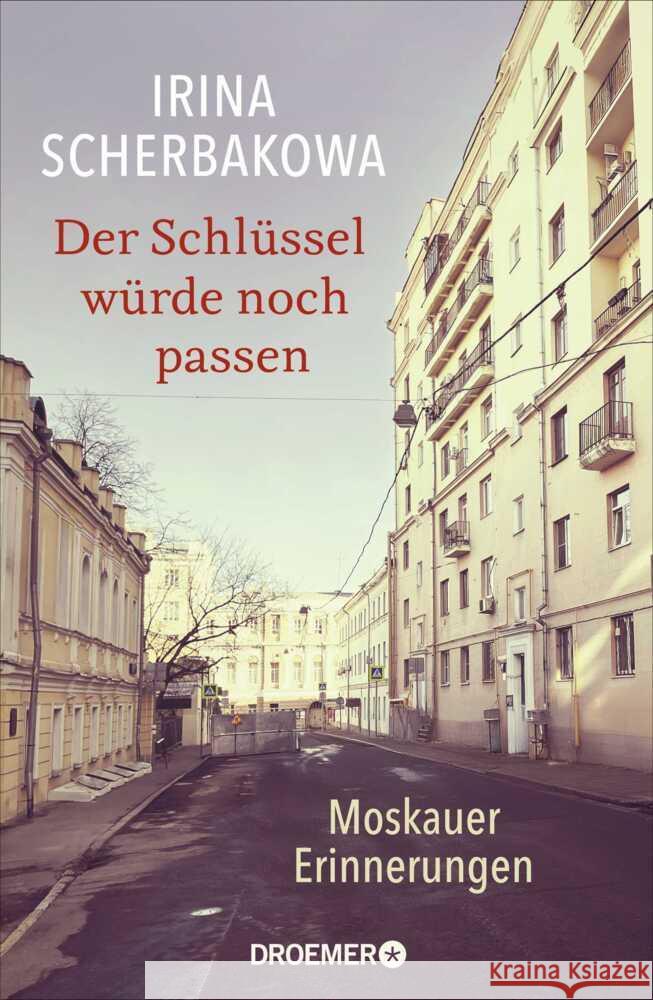 Der Schlüssel würde noch passen Scherbakowa, Irina 9783426446669