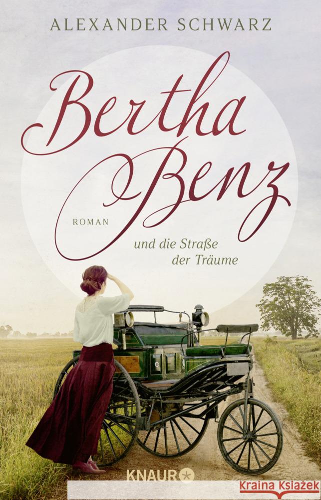 Bertha Benz und die Straße der Träume Schwarz, Alexander 9783426447376
