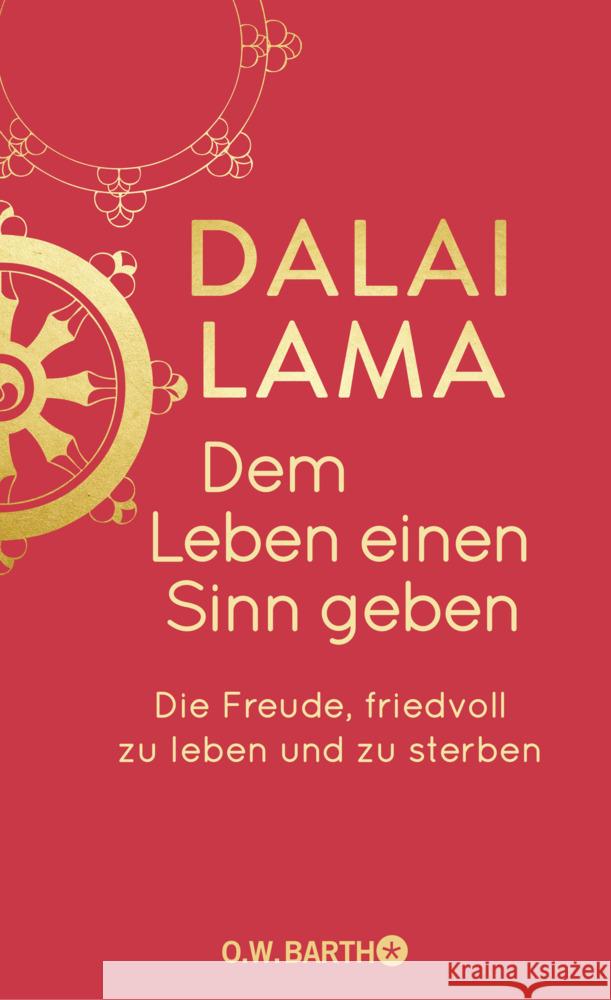 Dem Leben einen Sinn geben Dalai Lama XIV. 9783426447925 O. W. Barth