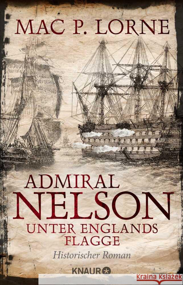 Admiral Nelson - Unter Englands Flagge Lorne, Mac P. 9783426448489 Knaur TB