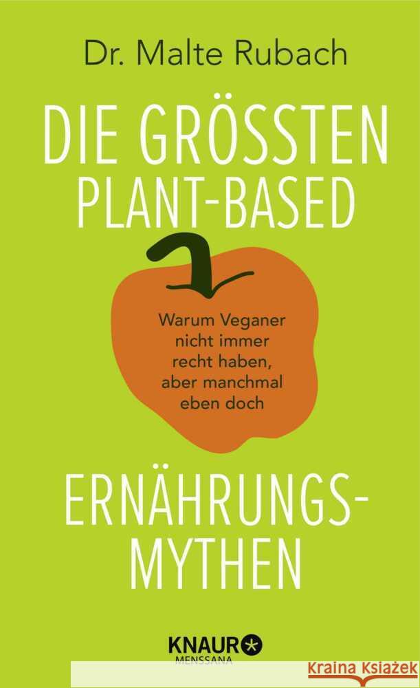 Die größten plant-based Ernährungs-Mythen Rubach, Malte 9783426449240