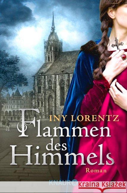 Flammen des Himmels : Roman Lorentz, Iny 9783426504093