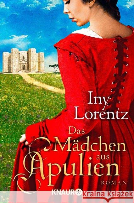 Das Mädchen aus Apulien : Roman Lorentz, Iny 9783426504116 Droemer/Knaur