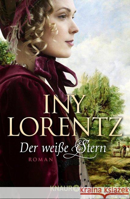Der weiße Stern : Roman. Originalausgabe Lorentz, Iny 9783426511701