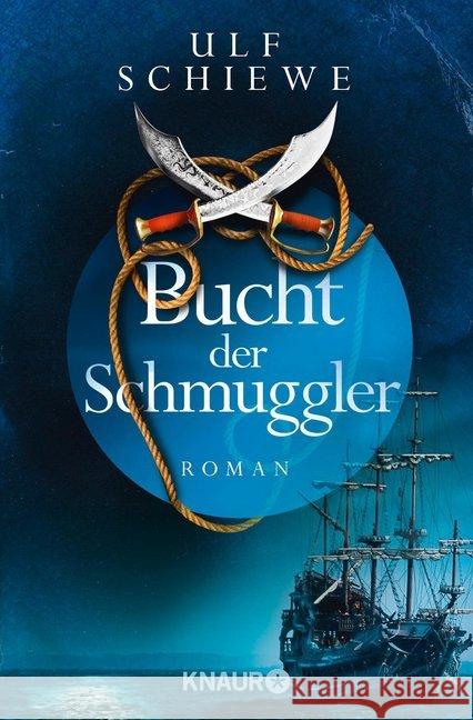 Bucht der Schmuggler : Roman Schiewe, Ulf 9783426516935 Droemer/Knaur