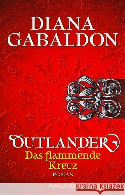 Outlander - Das flammende Kreuz : Roman Gabaldon, Diana 9783426518229 Droemer/Knaur