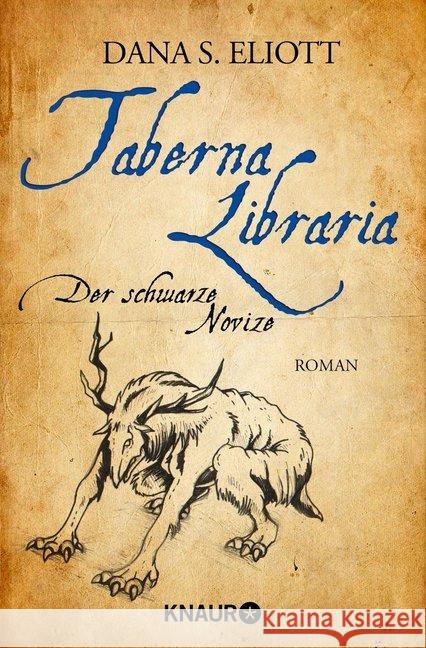 Taberna Libraria - Der Schwarze Novize : Roman Eliott, Dana S. 9783426518342 Droemer/Knaur