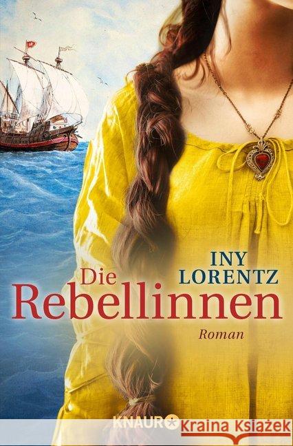 Die Rebellinnen : Roman Lorentz, Iny 9783426518502