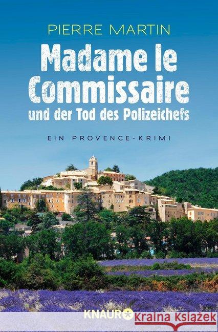 Madame le Commissaire und der Tod des Polizeichefs : Ein Provence-Krimi Martin, Pierre 9783426518724 Droemer/Knaur