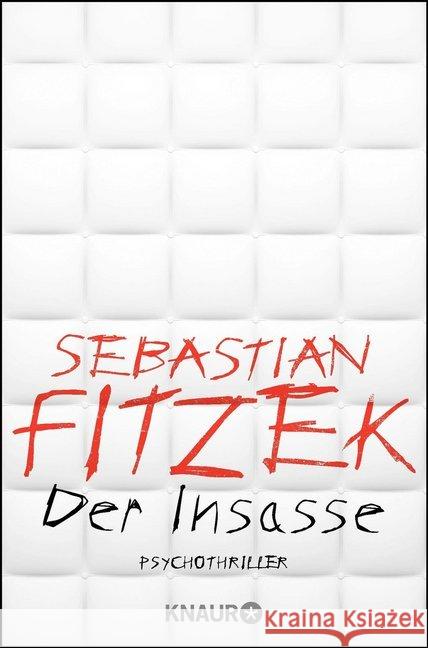 Der Insasse : Psychothriller Fitzek, Sebastian 9783426519448 Droemer/Knaur