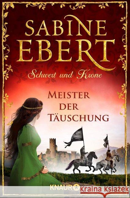 Schwert und Krone - Meister der Täuschung : Roman Ebert, Sabine 9783426520161 Droemer/Knaur