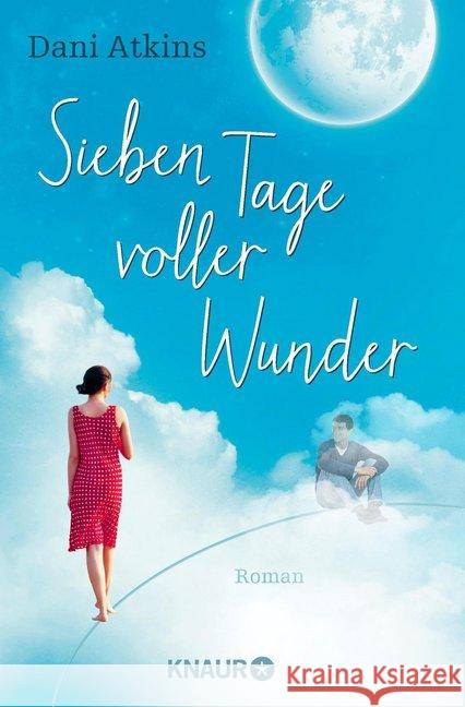 Sieben Tage voller Wunder : Roman Atkins, Dani 9783426520888