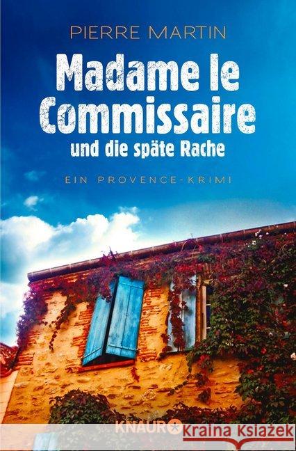 Madame le Commissaire und die späte Rache : Ein Provence-Krimi Martin, Pierre 9783426521113 Droemer/Knaur