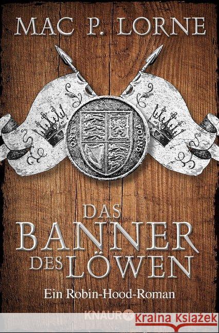 Das Banner des Löwen : Ein Robin-Hood-Roman Lorne, Mac P. 9783426521489 Droemer/Knaur