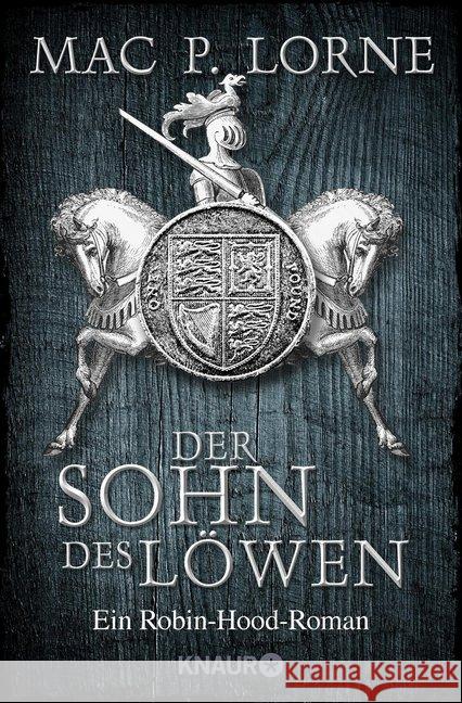 Der Sohn des Löwen : Ein Robin-Hood-Roman Lorne, Mac P. 9783426521496 Droemer/Knaur