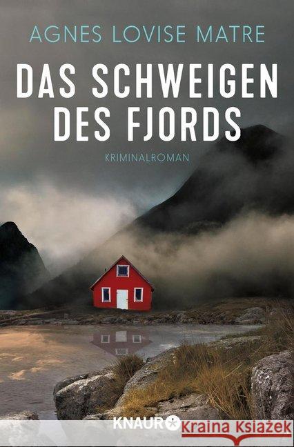 Das Schweigen des Fjords : Kriminalroman Matre, Agnes Lovise 9783426522646