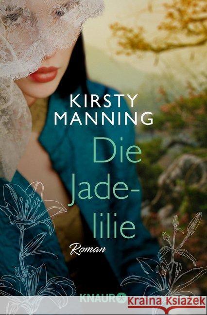 Die Jadelilie : Roman Manning, Kirsty 9783426523834 Droemer/Knaur